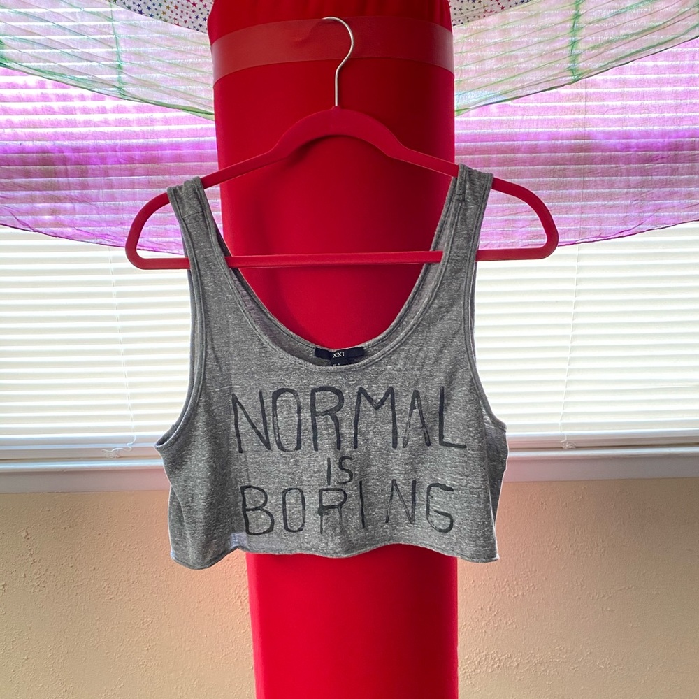 Normal is boring!